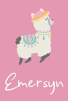 Emersyn: Personalized Llama Sketchbook For Girls And kids With Customized Name, Birthday Gift Idea, 120 Pages of  6" x 9" Blank Paper for Drawing, Sketching, Doodling (Sketch Books For Kids)