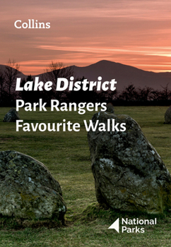 Paperback Lake District Park Rangers Favourite Walks: 20 of the Best Routes Chosen and Written by National Park Rangers Book