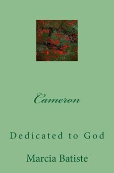 Paperback Cameron: Dedicated to God Book