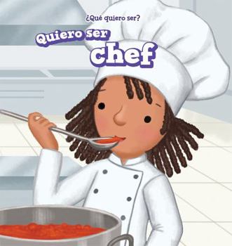 Paperback Quiero Ser Chef (I Want to Be a Chef) [Spanish] Book