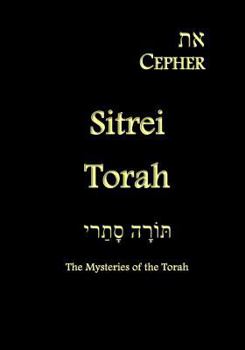 Paperback Eth Cepher - Sitrei Torah: The Mysteries of the Torah Book