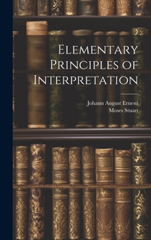 Hardcover Elementary Principles of Interpretation Book