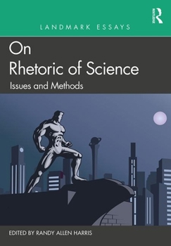 Paperback Landmark Essays on Rhetoric of Science: Issues and Methods Book