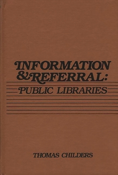 Hardcover Information and Referral: Public Libraries Book