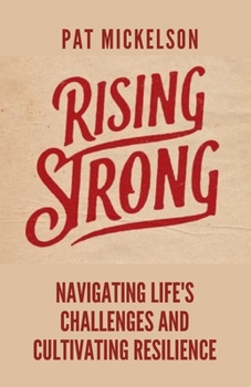 Paperback Rising Strong: Navigating Life's Challenges and Cultivating Resilience Book