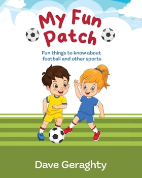 My Fun Patch: Fun Things to Know about Football and other Sports