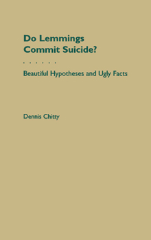 Hardcover Do Lemmings Commit Suicide?: Beautiful Hypotheses and Ugly Facts Book