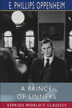 Paperback A Prince of Sinners (Esprios Classics) Book
