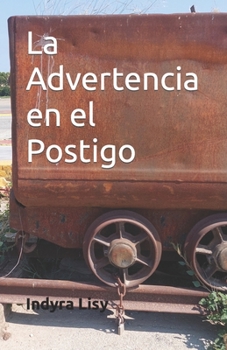 Paperback La Advertencia en el Postigo [Spanish] Book