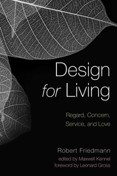 Paperback Design for Living: Regard, Concern, Service, and Love Book