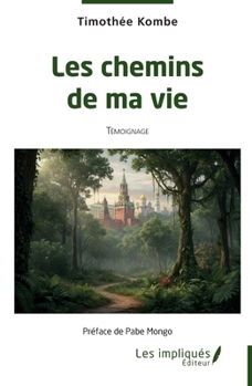 Paperback Les chemins de ma vie [French] Book