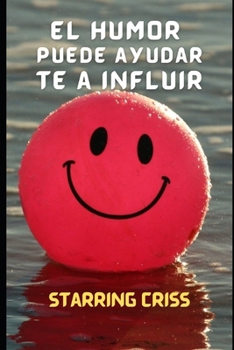 Paperback El humor puede ayudarte a influir [Spanish] Book