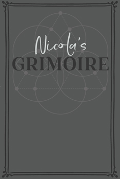 Paperback Nicola's Grimoire: Personalized Grimoire / Book of Shadows (6 x 9 inch) with 110 pages inside, half journal pages and half spell pages. Book