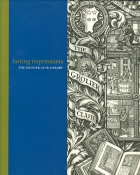 Hardcover Lasting Impressions: The Grolier Club Library Book
