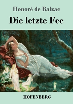 Paperback Die letzte Fee: Roman [German] Book