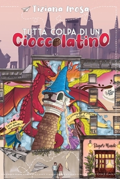 Paperback Tutta colpa di un Cioccolatino [Italian] Book