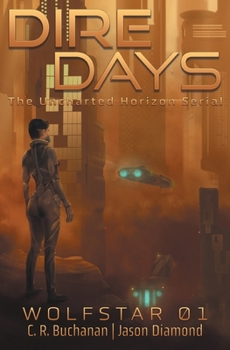 Paperback Dire Days: The Uncharted Horizon Serial Book