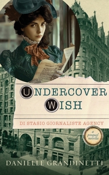 Undercover Wish (Di Stasio Giornaliste Agency)