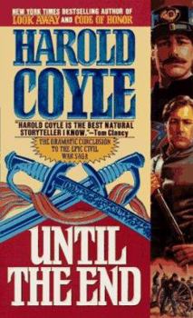 Until the End - Book #2 of the U.S. Civil War