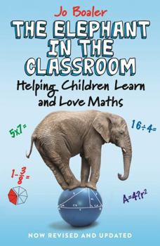 Paperback The Elephant in the Classroom: Helping Children Learn and Love Maths Book