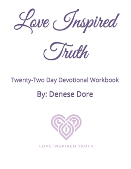Paperback Love Inspired Truth: Practical Christian Living Book