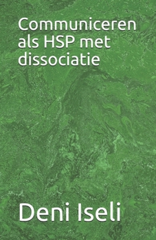 Paperback Communiceren als HSP met dissociatie [Dutch] Book