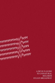 Paperback A Devil's Guide to Unnatural Regards Book