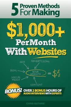 Paperback 5 Proven Methods For Making $1,000+ Per Month With Websites Book