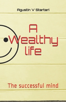 Paperback A Wealthy life: The successful mind Book