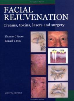 Hardcover Facial Rejuvenation: Creams, Toxins, Scalpels and Surgery Book