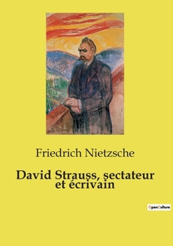 David Strauss, sectateur et écrivain