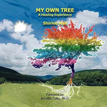 Paperback My Own Tree: A Healing Experience Book