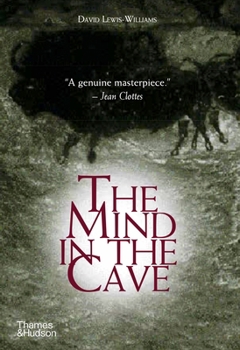 Paperback The Mind in the Cave: Consciousness and the Origins of Art Book
