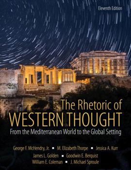 Paperback The Rhetoric of Western Thought: From the Mediterranean World to the Global Setting Book