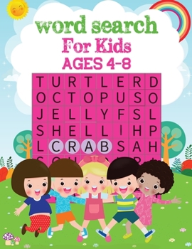 Word Search For Kids Ages 4-8: 35 Educational Word Search Puzzles to Improve Spelling, Memory and Logic Skills for Kids.