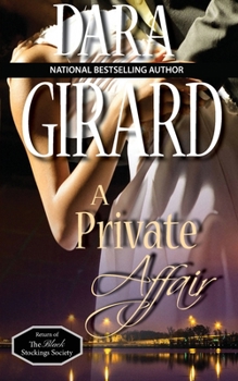 A Private Affair - Book #3 of the Return of The Black Stockings Society