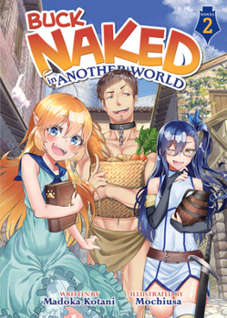 Paperback Buck Naked in Another World (Light Novel) Vol. 2 Book