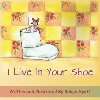 Paperback I Live In Your Shoe Book