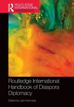 Paperback Routledge International Handbook of Diaspora Diplomacy Book