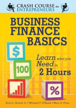 Paperback Business Finance Basics: Learn What You Need to Know in 2 Hours Book