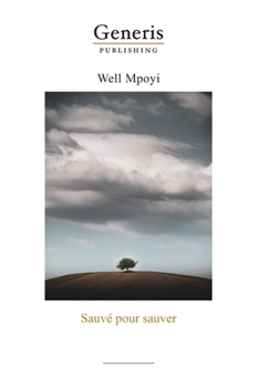 Paperback Sauvé pour sauver [French] Book