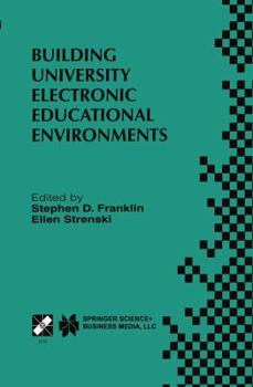 Paperback Building University Electronic Educational Environments: Ifip Tc3 Wg3.2/3.6 International Working Conference on Building University Electronic Educati Book