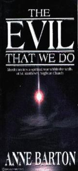Mass Market Paperback The Evil That We Do Book