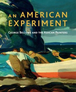 Paperback An American Experiment: George Bellows and the Ashcan Painters Book