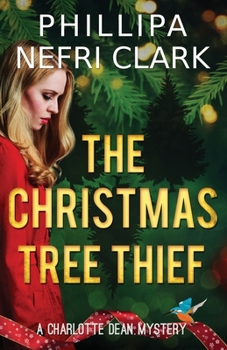 Paperback The Christmas Tree Thief: A Charlotte Dean Mystery Book