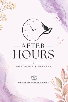 AFTER HOUR'S: Nostalgia & Nirvana