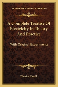 A Complete Treatise on Electricity
