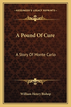 Paperback A Pound Of Cure: A Story Of Monte Carlo Book