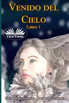 Paperback Venido del Cielo. Libro 1 [Spanish] Book