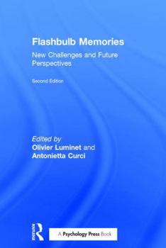 Hardcover Flashbulb Memories: New Challenges and Future Perspectives Book